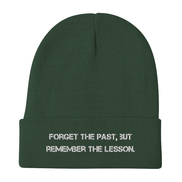 Forget the past, but remember the lesson. - Knit Beanie 12" Motivational quotes 7820653