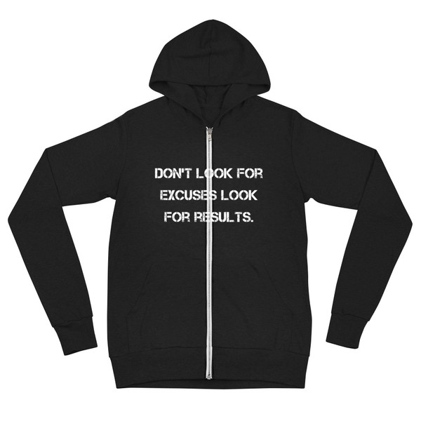 Don't look for excuses look for results. - Unisex Triblend Lightweight Zip Hoodie Motivational quotes 7832564
