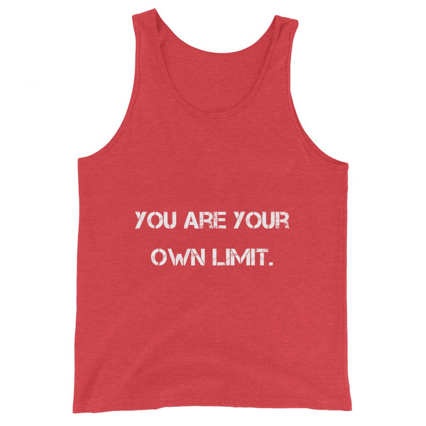 You are your own limit. - Unisex Jersey Tank Motivational quotes 7832050