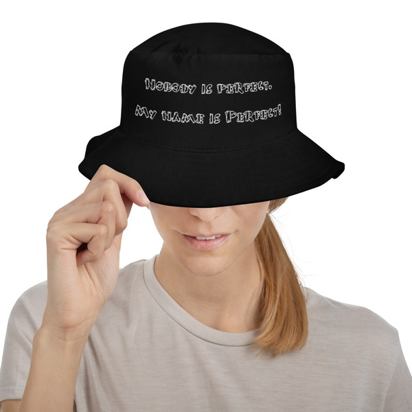 Nobody is perfect. My name is Perfect! - Bucket Hat Funny quotes 7820654
