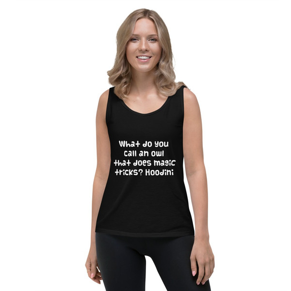 What do you call an owl that does magic tricks? Hoodini - Ladies Missy Fit Ringspun Tank Top Funny quotes 7821241