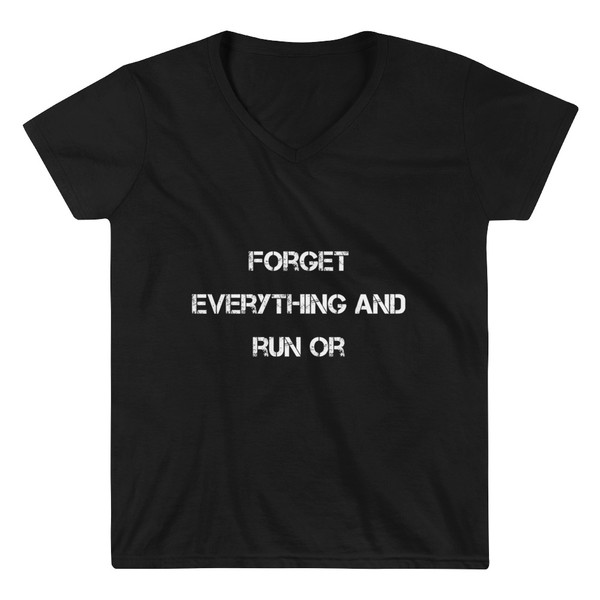 Forget everything and run or - Lightweight V-Neck T-Shirt Motivational quotes 7831947