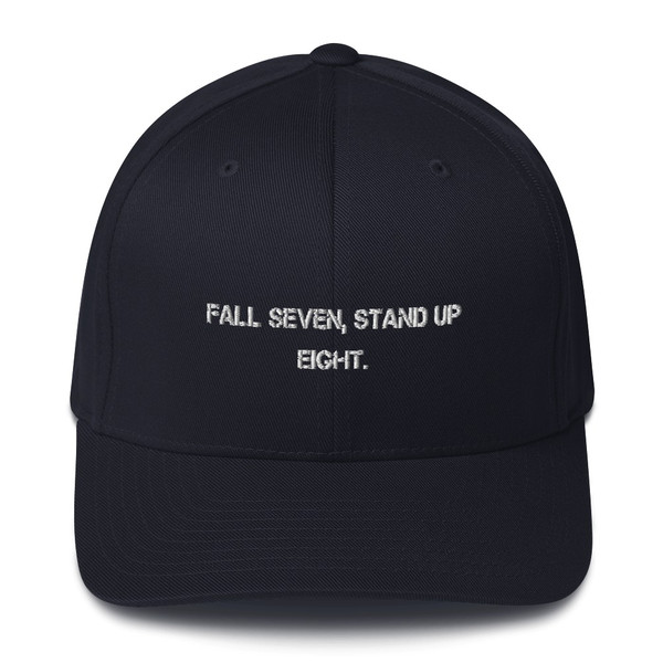 Fall seven, stand up eight. - Twill Cap Motivational quotes 7820590