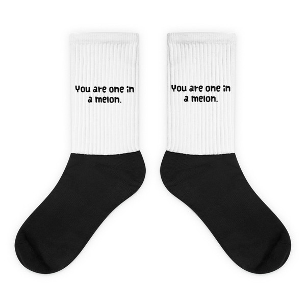 You are one in a melon. - Black Foot Socks Funny quotes 7827511
