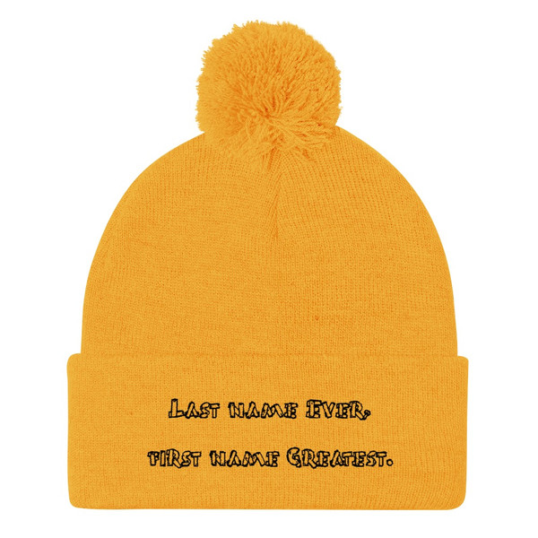 Last name Ever, first name Greatest. - Pom Pom Knit Cap Funny quotes 7820621