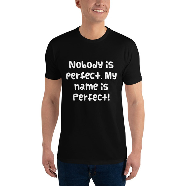 Nobody is perfect. My name is Perfect! - Fitted Long Sleeve Crew Funny quotes 7821960