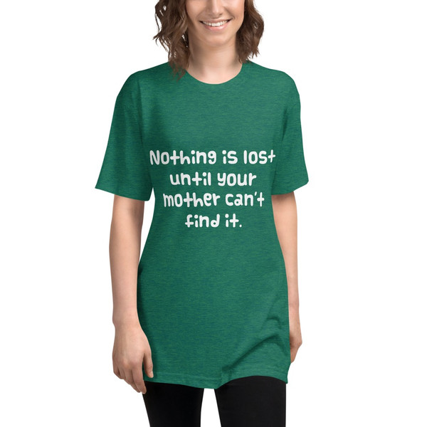 Nothing is lost until your mother can't find it. - Unisex Short Sleeve Track Shirt Funny quotes 7822712