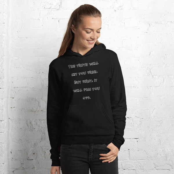 The truth will set you free. But first, it will piss you off. - Unisex Fleece Pullover Hoodie Funny quotes 7832471
