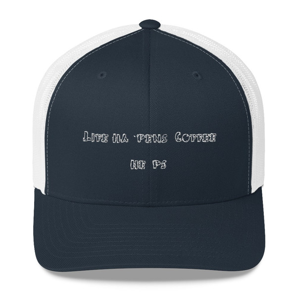 Life happens. Coffee helps. - Retro Trucker Cap Funny quotes 7820538