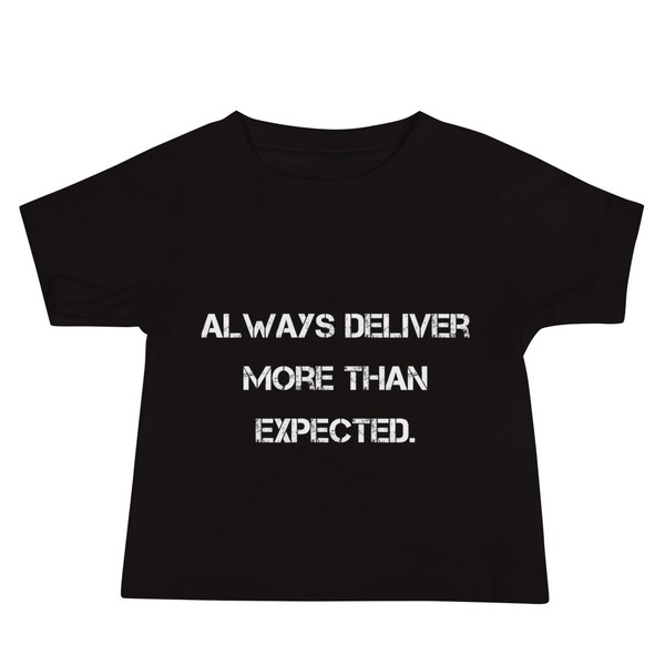 Always deliver more than expected. - Baby Short Sleeve Tee Motivational quotes 7833817