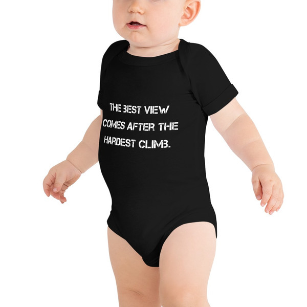 The best view comes after the hardest climb. - Baby Jersey Short Sleeve One Piece Motivational quotes 7834961