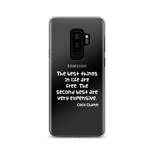 The best things in life are free. The second best are very expensive. - Coco Chanel - Samsung Case Funny quotes 7833819