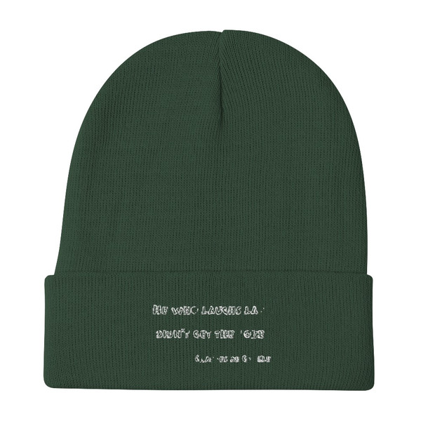 He who laughs last didn't get the joke - Charles de Gaulle - Knit Beanie 12" Funny quotes 7835059