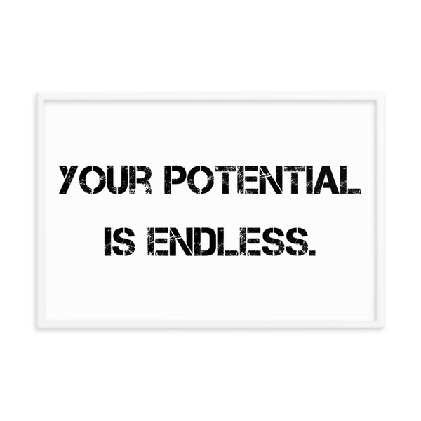 Your potential is endless. - Matte Paper Framed Poster Motivational quotes 7814890