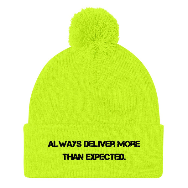 Always deliver more than expected. - Pom Pom Knit Cap Motivational quotes 7835241