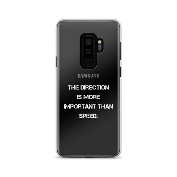 The direction is more important than speed. - Samsung Case Motivational quotes 7836395
