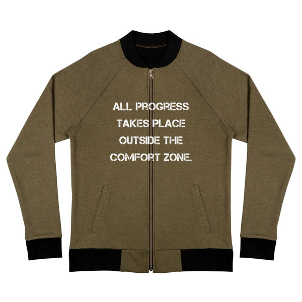 All progress takes place outside the comfort zone. - Bomber Jacket Motivational quotes 7838386