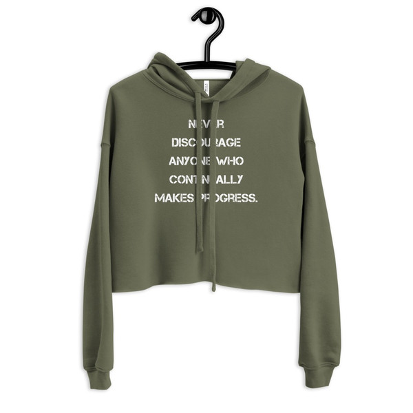 Never discourage anyone who continually makes progress. - Women's Fleece Crop Hoodie Motivational quotes 7836436