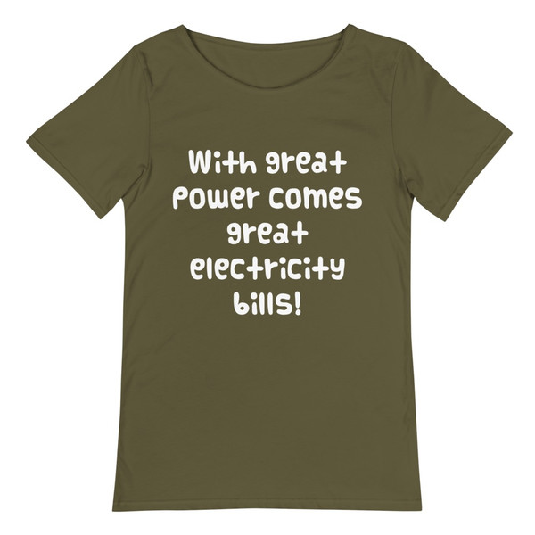 With great power comes great electricity bills! - Raw Neck Tee Funny quotes 7837771