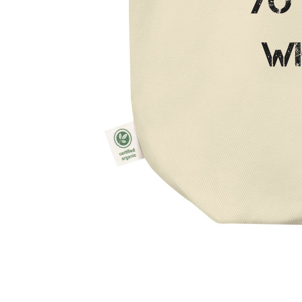 Love is no what yo say. Love is what you do. - Organic Cotton Tote Bag Motivational quotes 7840731