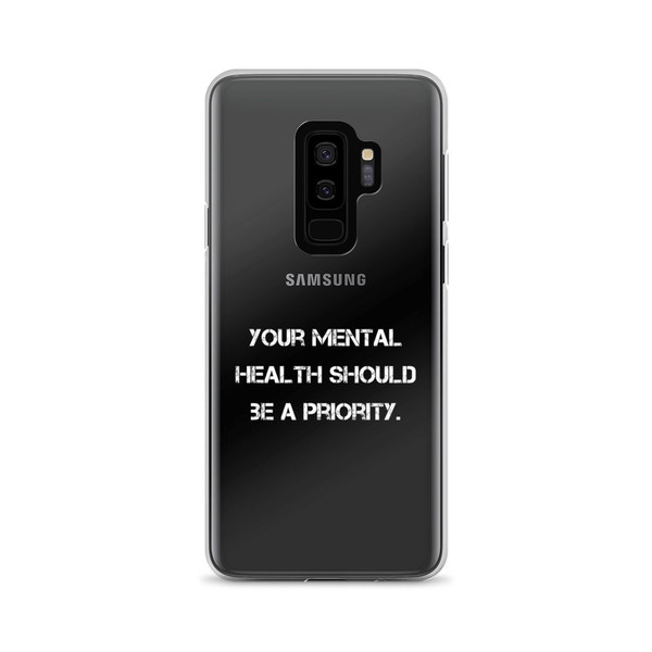 Your mental health should be a priority. - Samsung Case Motivational quotes 7836672