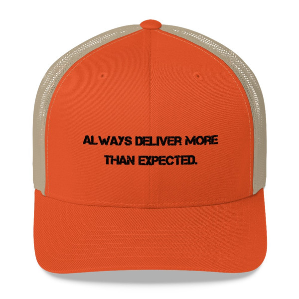 Always deliver more than expected. - Retro Trucker Cap Motivational quotes 7835222