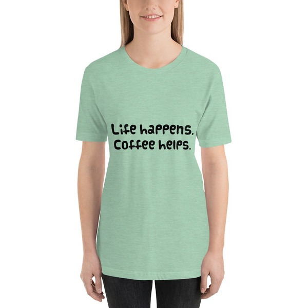 Life happens. Coffee helps. - Unisex Short Sleeve Jersey T-Shirt Funny quotes 7821540