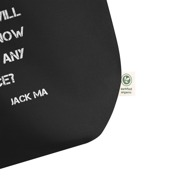 If you haven't tried, how will you ever know if there's any chance? - Jack Ma - Organic Cotton Large Tote Motivational quotes 7847970