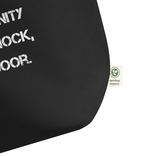 If opportunity doesn't knock, build a door. - Organic Cotton Large Tote Motivational quotes 7847998