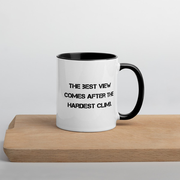 The best view comes after the hardest climb. - Ceramic Mug with Color Motivational quotes 7849050