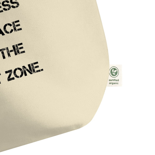 All progress takes place outside the comfort zone. - Organic Cotton Large Tote Motivational quotes 7847852
