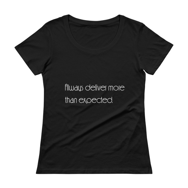 Always deliver more than expected. - Ladies Sheer Scoopneck T-Shirt Motivational quotes 7853041