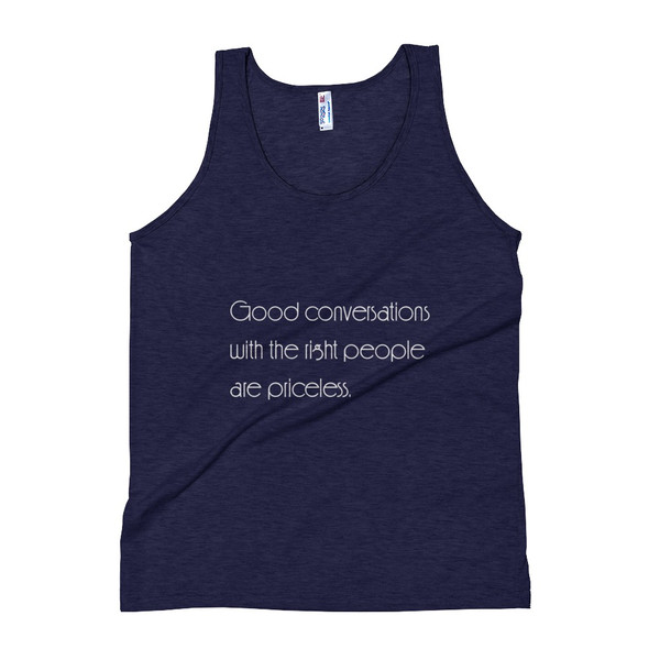 Good conversations with the right people are priceless. - Unisex Soft Tri-Blend Tank Motivational quotes 7853652