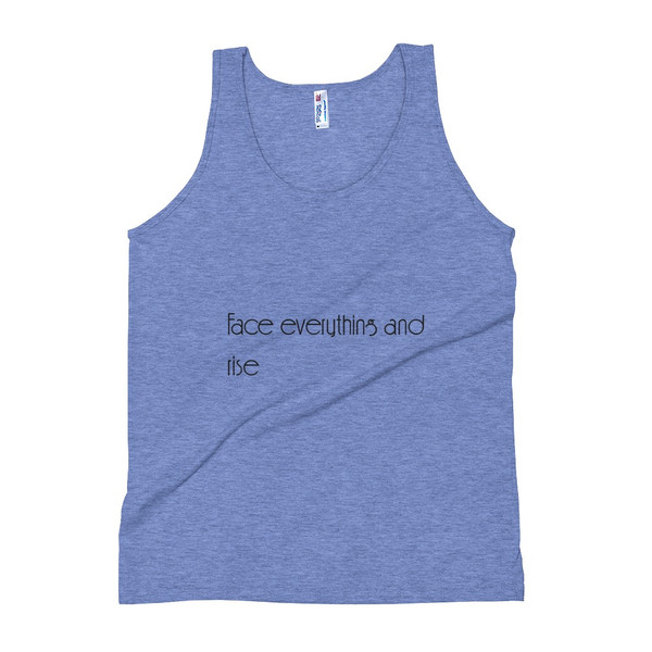Face everything and rise - Unisex Soft Tri-Blend Tank Motivational quotes 7853865