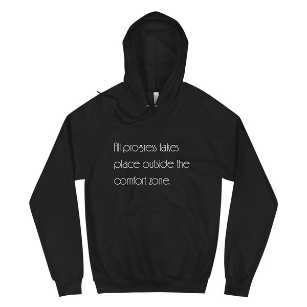 All progress takes place outside the comfort zone. - Unisex Fleece Pullover Hoodie Motivational quotes 7851207