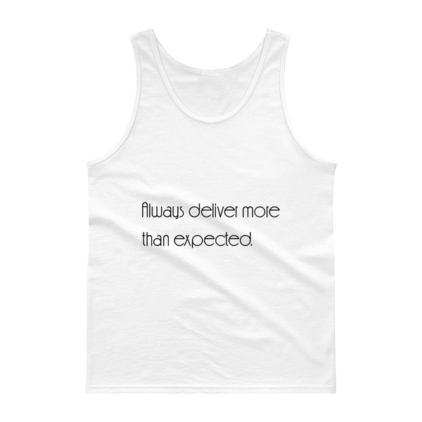 Always deliver more than expected. - Ultra Cotton Tank Top Motivational quotes 7850956