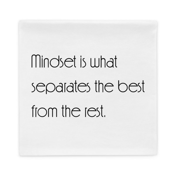 Mindset is what separates the best from the rest. - Pillow Case Motivational quotes 7852392