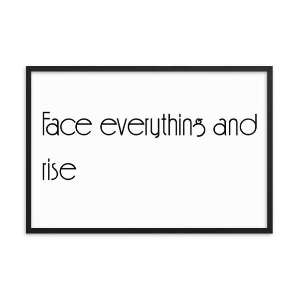 Face everything and rise - Matte Paper Framed Poster Motivational quotes 7851791
