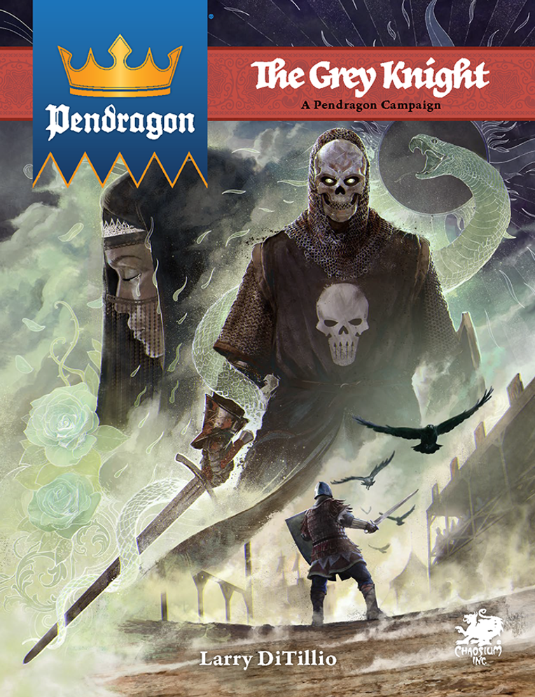 Pendragon: The Grey Knight - Hardcover - Chaosium Inc.