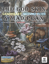 Journey to Jonstown #29: the 'Sandheart' series of Sun County Adventures concludes with 'The God Skin & Mad Prax'