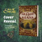 'The Shadow on the Glass' - Cthulhu by Gaslight fiction cover reveal 