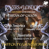 This Friday the Stream of Chaos starts playing Rivers of London