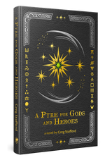 Coming in 2026: Greg Stafford's long-anticipated Gloranthan novel, A Pyre for Gods and Heroes