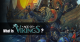 What is Age of Vikings?