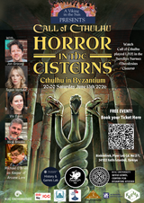 Next month we're playing Call of Cthulhu in a 5th Century underground cistern in Istanbul!