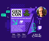 The Stars are Right: Call of Cthulhu liveplay will be featured on the official Gen Con Twitch Channel