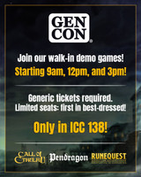 Every year at Gen Con, we keep adding more game sessions, and every year they always sell out...  So this year we've set aside walk-in seats for our two hour demo games!