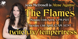 Jess McDonell goes Alone Against the Flames on Monday!