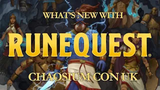  What's New With RuneQuest? - here's the Panel from Chaosium Con UK 2026