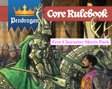 Pendragon Core Rulebook Free Character Sheets Pack